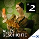 Alles Geschichte - Der History-Podcast